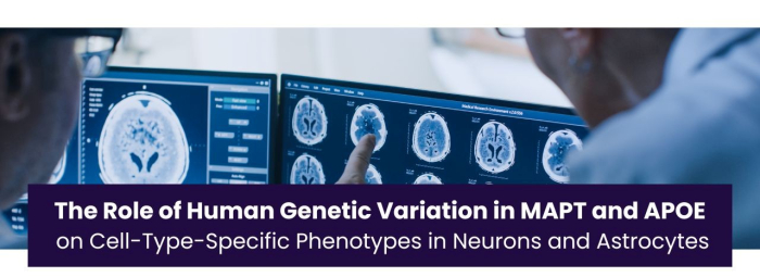 Role of Human Genetic Variation i MAPT and APOE