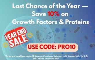 Save 10% on Growth Factors & Proteins Save 10% on Growth Factors & Proteins